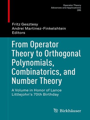 cover image of From Operator Theory to Orthogonal Polynomials, Combinatorics, and Number Theory